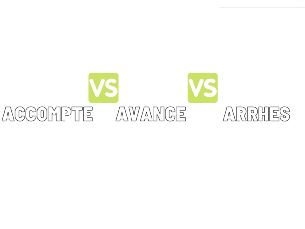 Quelles différences entre une avance un acompte et des arrhes ?