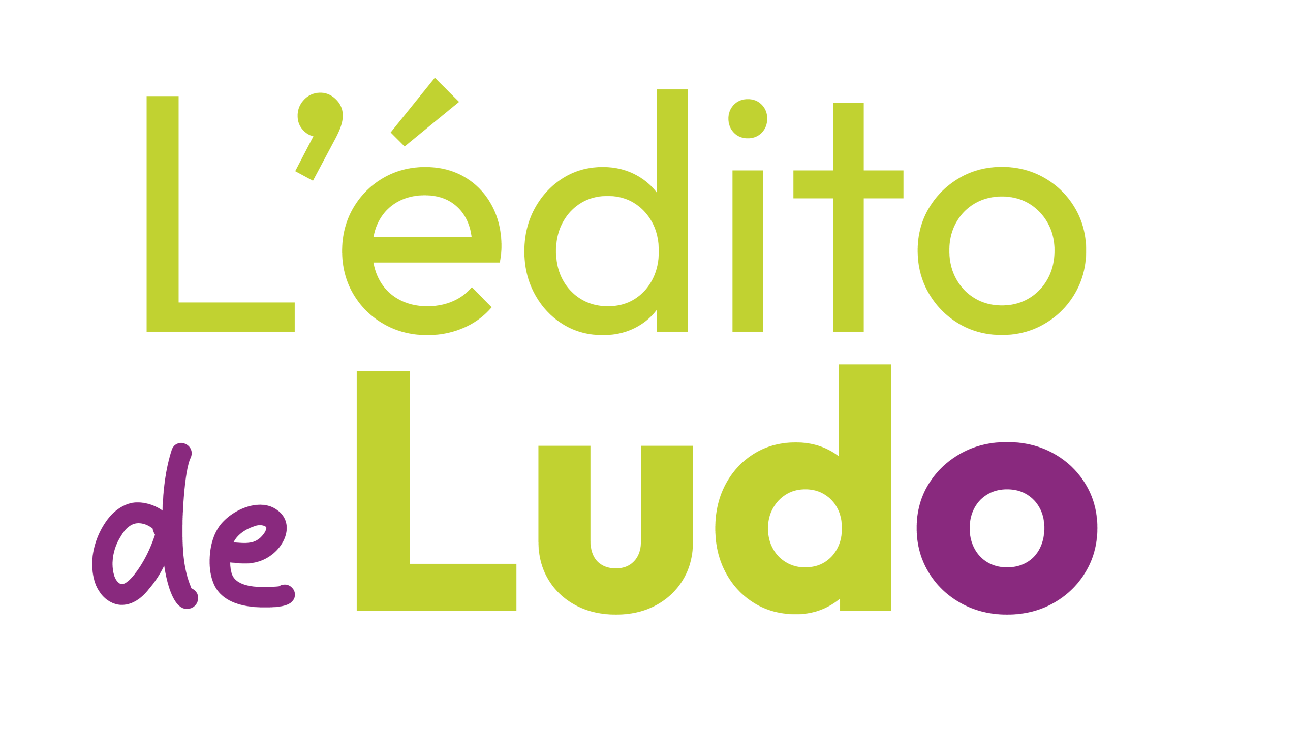 L'édito de Ludo